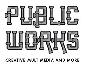 Public Works
a multimedia company